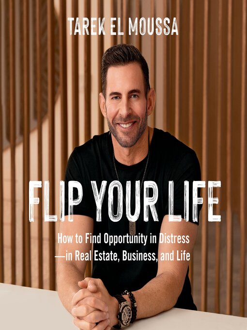 Title details for Flip Your Life by Tarek El Moussa - Available